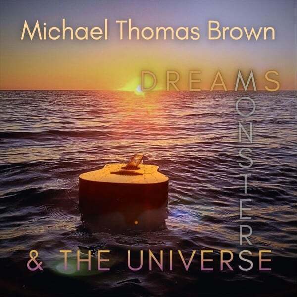 Cover art for Dreams, Monsters, And the Universe
